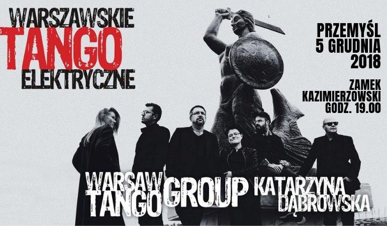 Koncert Inauguracyjny - Warszawskie Tango Elektryczne