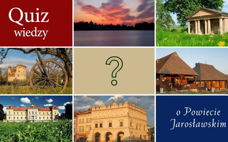 Jarosław: Jak dobrze znasz powiat jarosławski?