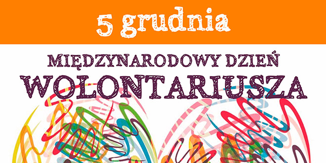 Polska: 5 grudnia Międzynarodowy Dzień Wolontariusza