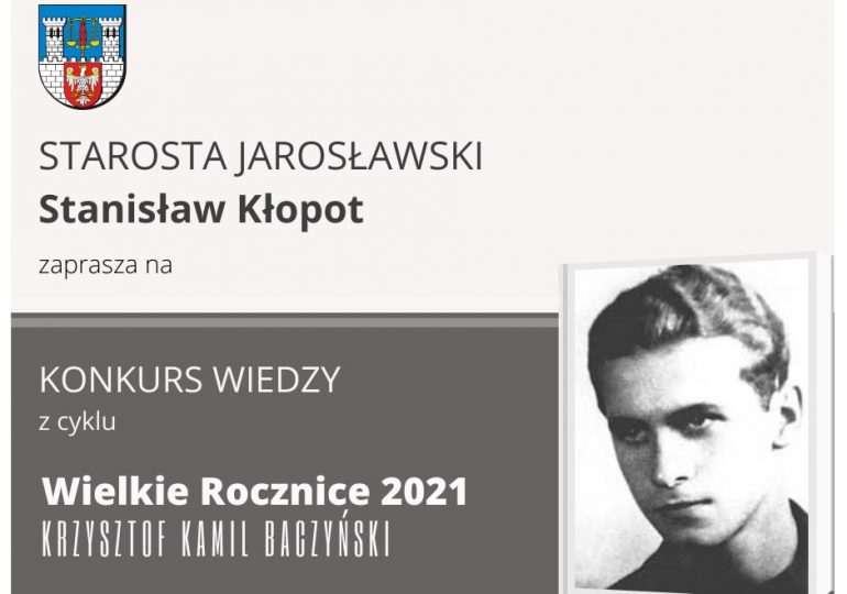 Jarosław: Konkurs o Krzysztofie Kamilu Baczyńskim - Wielkie Rocznice 2021