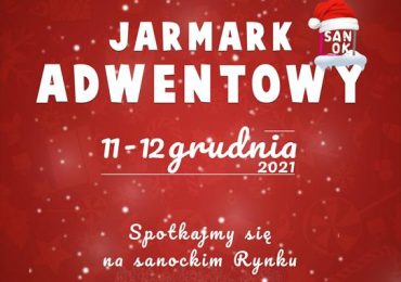 Sanok: Zaproszenie na Jarmark Adwentowy