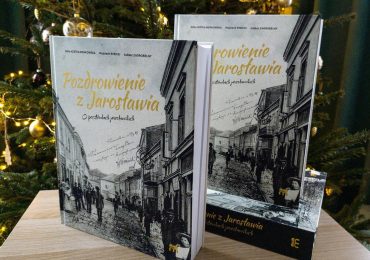 Jarosław: Album „Pozdrowienie z Jarosławia. O pocztówkach jarosławskich”
