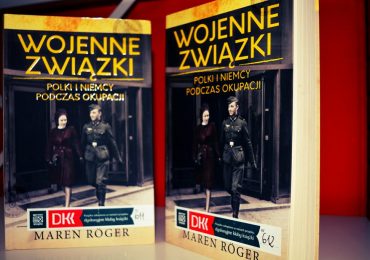 Dębica: Spotkanie DKK – Maren Röger „Wojenne związki. Polki i Niemcy podczas okupacji”