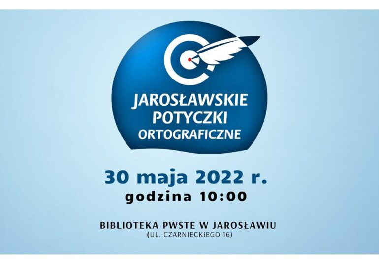 Jarosław: XIV Jarosławskie Potyczki Ortograficzne już 30 maja!