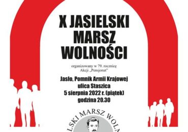 Jasło: X Jasielski Marsz Wolności im. Pułkownika Stanisława Dąbrowy-Kostki
