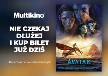 Rozrywka: Już kupisz w Multikinie bilety na film „Avatar: Istota wody”