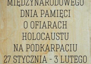 Jarosław: XV Dni Pamięci o Ofiarach Holocaustu na Podkarpaciu