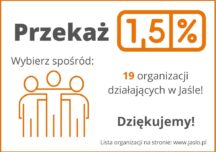 Jasło: Przekaż 1,5 % – wybierz spośród 19 organizacji działających w Jaśle