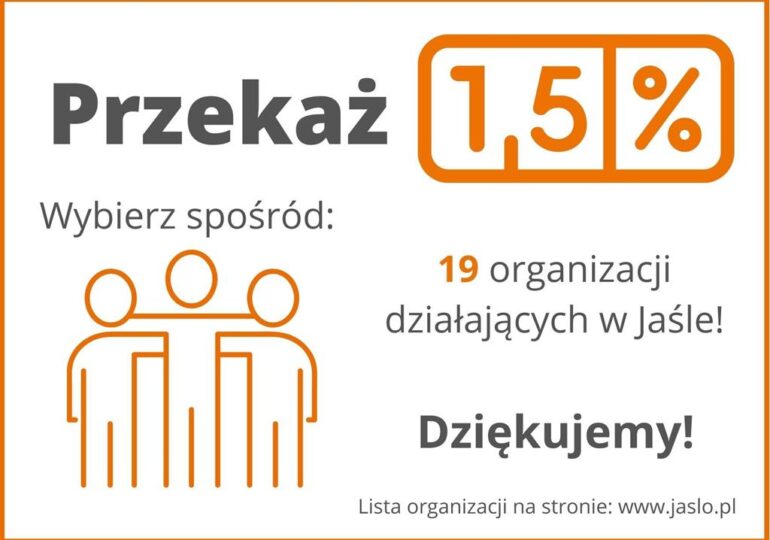 Jasło: Przekaż 1,5 % - wybierz spośród 19 organizacji działających w Jaśle