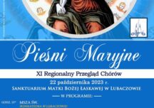 LubaczÃ³w: “PIEÅšNI MARYJNE” XI Regionalny PrzeglÄ…d ChÃ³rÃ³w